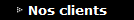 Nos clients